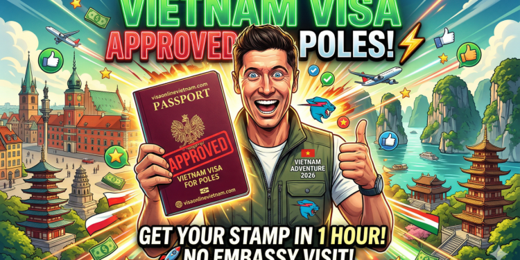Vietnam Visa for the Pole – Unlocking Adventures in Southeast Asia’s Hidden Gem